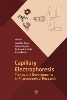 Capillary Electrophoresis : Trends and Developments in Pharmaceutical Research