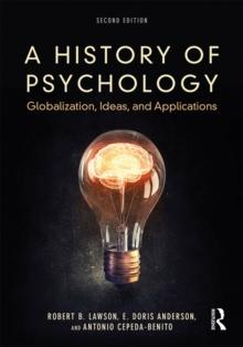 A History of Psychology : Globalization, Ideas, and Applications