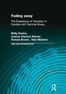 Fading away : The Experience of Transition in Families with Terminal Illness