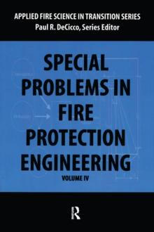 Special Problems in Fire Protection Engineering