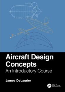 Aircraft Design Concepts : An Introductory Course