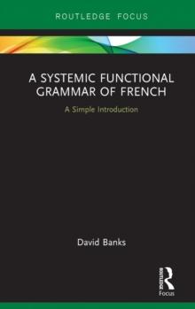 A Systemic Functional Grammar of French : A Simple Introduction