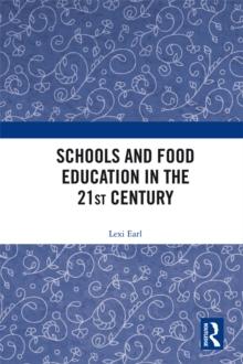 Schools and Food Education in the 21st Century