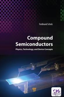 Compound Semiconductors : Physics, Technology, and Device Concepts