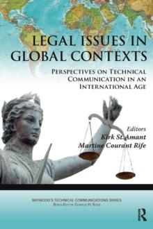 Legal Issues in Global Contexts : Perspectives on Technical Communication in an International Age