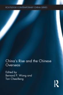 China's Rise and the Chinese Overseas