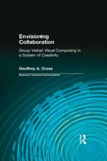 Envisioning Collaboration : Group Verbal-visual Composing in a System of Creativity