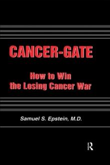 Cancer-gate : How to Win the Losing Cancer War