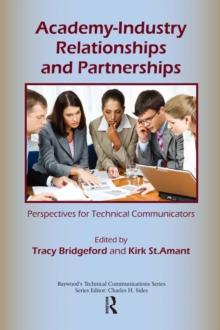 Academy-Industry Relationships and Partnerships : Perspectives for Technical Communicators