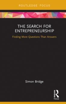 The Search for Entrepreneurship : Finding More Questions Than Answers