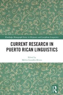 Current Research in Puerto Rican Linguistics