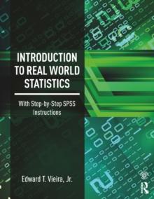 Introduction to Real World Statistics : With Step-By-Step SPSS Instructions