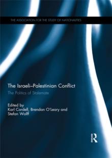 The Israeli-Palestinian Conflict : The politics of stalemate