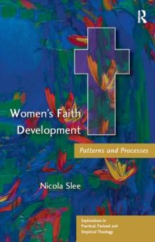 Women's Faith Development : Patterns and Processes