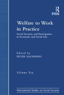 Welfare to Work in Practice : Social Security and Participation in Economic and Social Life