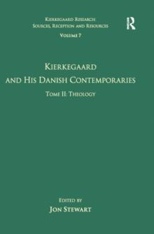 Volume 7, Tome II: Kierkegaard and His Danish Contemporaries - Theology