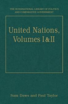 United Nations, Volumes I and II : Volume I: Systems and Structures Volume II: Functions and Futures