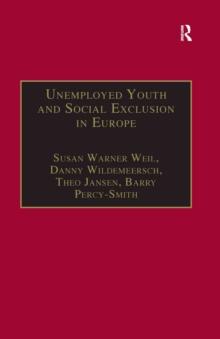 Unemployed Youth and Social Exclusion in Europe : Learning for Inclusion?