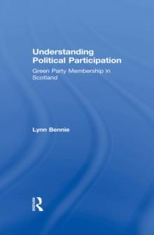 Understanding Political Participation : Green Party Membership in Scotland