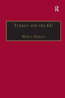 Turkey and the EU : An Awkward Candidate for EU Membership?