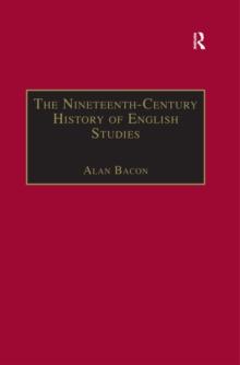 The Nineteenth-Century History of English Studies