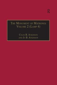 The Monument of Matrones Volume 2 (Lamp 4) : Essential Works for the Study of Early Modern Women, Series III, Part One, Volume 5