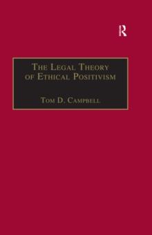 The Legal Theory of Ethical Positivism