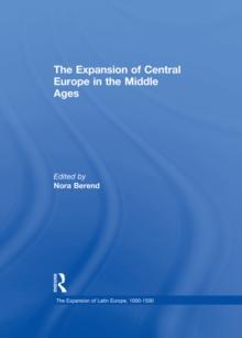 The Expansion of Central Europe in the Middle Ages