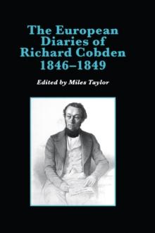 The European Diaries of Richard Cobden, 1846-1849