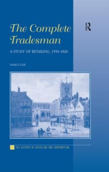 The Complete Tradesman : A Study of Retailing, 1550-1820