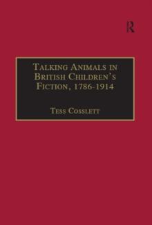 Talking Animals in British Children's Fiction, 1786-1914