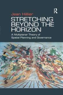 Stretching Beyond the Horizon : A Multiplanar Theory of Spatial Planning and Governance