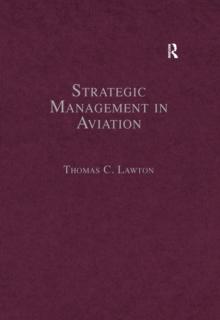 Strategic Management in Aviation : Critical Essays