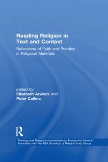 Reading Religion in Text and Context : Reflections of Faith and Practice in Religious Materials