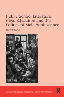 Public School Literature, Civic Education and the Politics of Male Adolescence