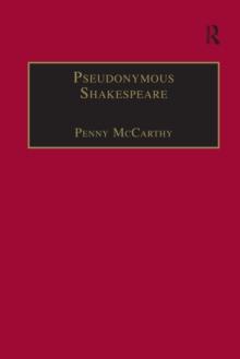 Pseudonymous Shakespeare : Rioting Language in the Sidney Circle