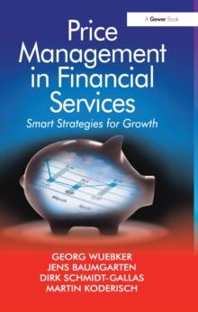 Price Management in Financial Services : Smart Strategies for Growth