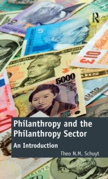 Philanthropy and the Philanthropy Sector : An Introduction