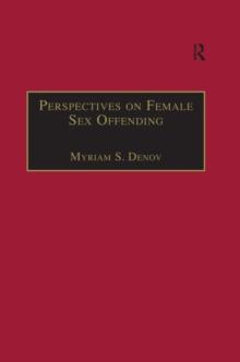 Perspectives on Female Sex Offending : A Culture of Denial