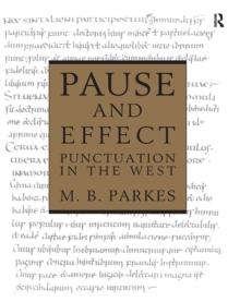 Pause and Effect : An Introduction to the History of Punctuation in the West