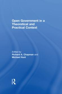 Open Government in a Theoretical and Practical Context