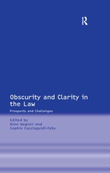 Obscurity and Clarity in the Law : Prospects and Challenges