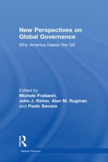 New Perspectives on Global Governance : Why America Needs the G8