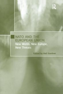 NATO and the European Union : New World, New Europe, New Threats