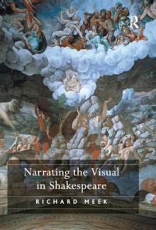 Narrating the Visual in Shakespeare