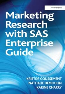 Marketing Research with SAS Enterprise Guide