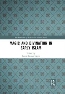 Magic and Divination in Early Islam