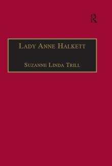 Lady Anne Halkett : Selected Self-Writings