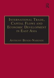 International Trade, Capital Flows and Economic Development in East Asia : The Challenge in the 21st Century