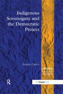 Indigenous Sovereignty and the Democratic Project